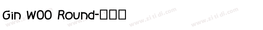 Gin W00 Round字体转换